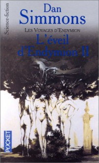 L'Eveil d'Endymion, tome 2 - Dan Simmons