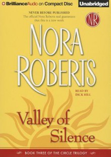 Valley of Silence - Dick Hill, Nora Roberts