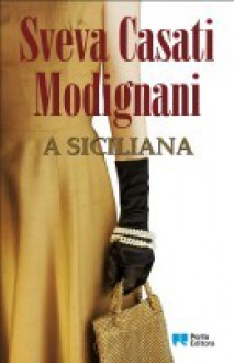 A Siciliana - Sveva Casati Modignani, Regina Valente