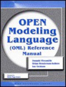 Open Modeling Language (Oml) Reference Manual - Donald Firesmith, Ian Graham, B. Henderson-Sellers