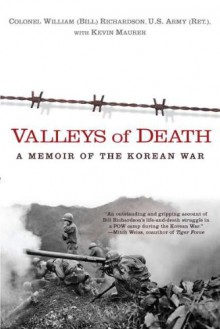 Valleys of Death: A Memoir of the Korean War - Bill Richardson, Kevin Maurer