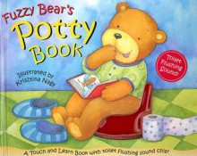 Fuzzy Bear's Potty Book - Dawn Bentley