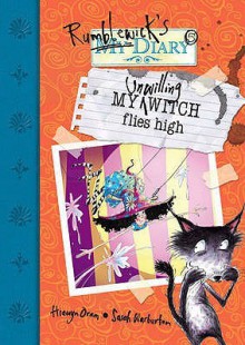 My Unwilling Witch Flies High - Hiawyn Oram