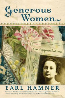 Generous Women: An Appreciation - Earl Hamner Jr.