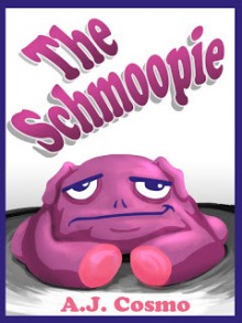 The Schmoopie - A.J. Cosmo