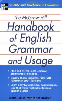 The McGraw-Hill Handbook of English Grammar and Usage - Mark Lester, Larry Beason