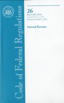 Code of Federal Regulations, Title 26, Internal Revenue, Pt. 1 (Sections 1.61-1.169), Revised as of April 1, 2010 - (United States) Office of the Federal Register, (United States) Office of the Federal Register