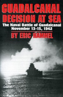 Guadalcanal Decision at Sea - Eric Hammel