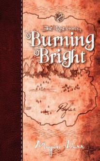 Burning Bright, the Lost Gods 2 - Megan Derr