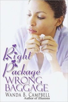 Right Package, Wrong Baggage - Wanda B. Campbell