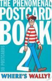 Where's Wally?. The phenomenal post card book 2 - Martin Handford