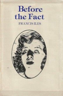 Before the Fact - Francis Iles