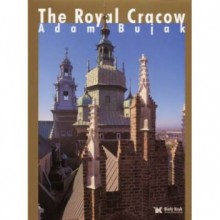 The Royal Cracow - Adam Bujak