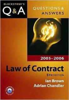 Questions & Answers Law of Contract 2005-2006 - Ian Brown, Adrian Chandler