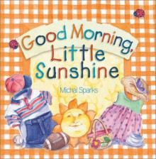 Good Morning, Little Sunshine - Michal Sparks