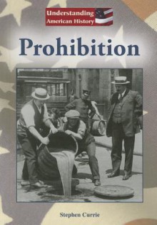 Prohibition - Stephen Currie