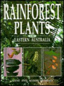 Rainforest Plants of Eastern Australia - Steve Pearson, Allison Pearson