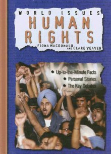 Human Rights (World Issues) - Fiona MacDonald, Clare Weaver