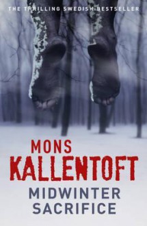 Midwinter Sacrifice - Mons Kallentoft