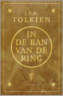 In de Ban van de Ring - J.R.R. Tolkien