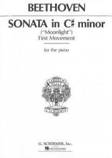 Sonata in C# Minor, Op. 27, No. 2 ("Moonlight") : 1st Movement - Ludwig van Beethoven