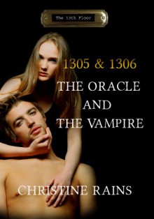 1305 & 1306 - The Oracle and The Vampire - Christine Rains