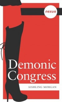 Demonic Congress (Nexus) - Aishling Morgan