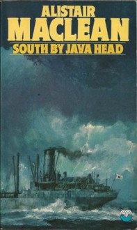 South By Java Head - Alistair MacLean