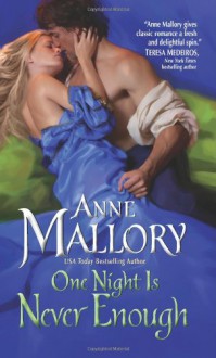 One Night Is Never Enough - Anne Mallory