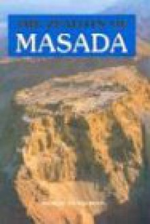 The Zealots of Masada: Story of a Dig - Moshe Pearlman