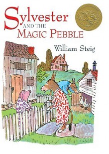 Sylvester and the Magic Pebble - William Steig