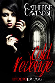 Cold Revenge - Catherine Cavendish