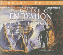 The Rise of Endymion - Dan Simmons, Victor Bevine