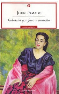 Gabriella garofano e cannella - Jorge Amado, Giovanni Passeri