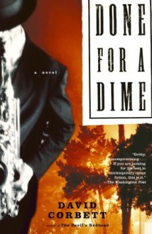 Done for a Dime - David Corbett