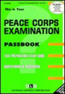 Peace Corps Examination - Rudolf Steiner, Jack Rudman, National Learning Corporation