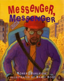 Messenger, Messenger - Robert Burleigh, Barry Root