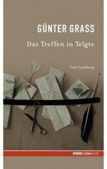 Das Treffen in Telgte (Spiegel-Edition, #2) - Günter Grass