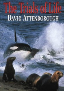 The Trials of Life - David Attenborough