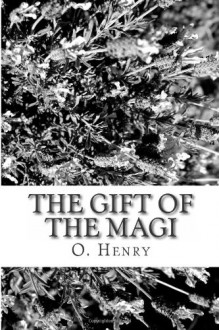 The Gift of the Magi - O. Henry