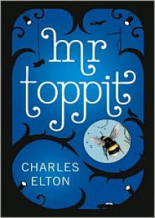 Mr. Toppit - Charles Elton