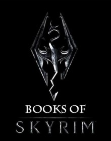 The Books of Skyrim - Nate Ellis, William Shen, Alan Nanes, Shane Liesegang, Jon Paul Duvall, Brian Chapin, Matt Daniels