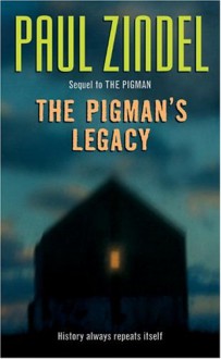 The Pigman's Legacy - Paul Zindel