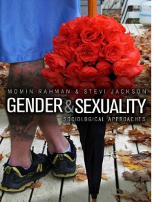 Gender and Sexuality - Momin Rahman, Stevi Jackson