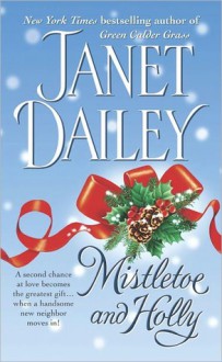 Mistletoe and Holly - Janet Dailey