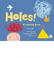 Holes!: A Coloring Book - LA Zoo, David Gomberg, Makiko Oku, Robert Kempe