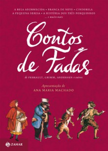 Contos de Fadas (Clássicos Zahar) (Portuguese Edition) - Perrault, Grimm, Andersen e outros