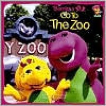 Barney And BJ Go To The Zoo - Mark S. Bernthal