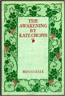 The Awakening and Collected Short Stories - Kate Chopin