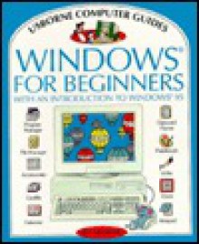 Windows for Beginners - Richard Dungworth, Derek Matthews, Philippa Wingate, Colin Mier